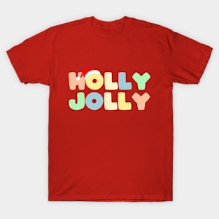 HOLLY JOLLY CHRISTMAS T-Shirt